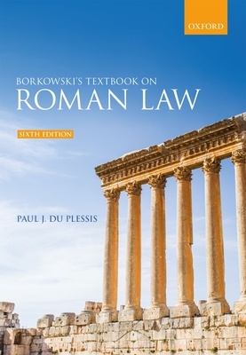 Borkowski's Textbook on Roman Law - Paul J. Du Plessis