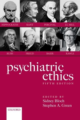 Psychiatric Ethics - Sidney Bloch