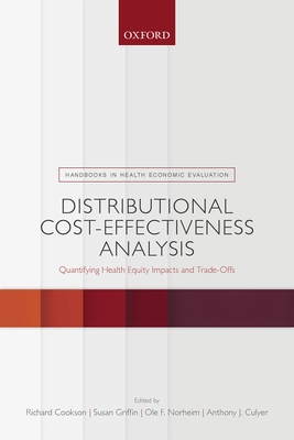 Distributional Cost-Effectiveness Analysis: Quantifying Health Equity Impacts and Trade-Offs - Richard Cookson