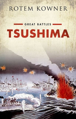 Tsushima: Great Battles Series - Rotem Kowner