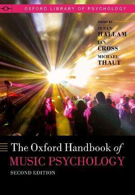 The Oxford Handbook of Music Psychology - Susan Hallam