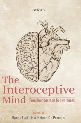 Coperta cărții 'The Interoceptive Mind: From Homeostasis to Awareness - Manos Tsakiris'