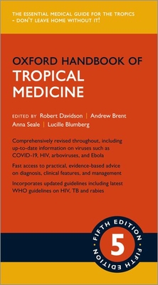 Oxford Handbook of Tropical Medicine - Robert Davidson