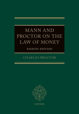 Mann and Proctor on the Legal Aspect of Money 8e - Charles Proctor