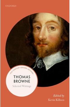 Coperta cărții 'Thomas Browne: Selected Writings - Kevin Killeen'