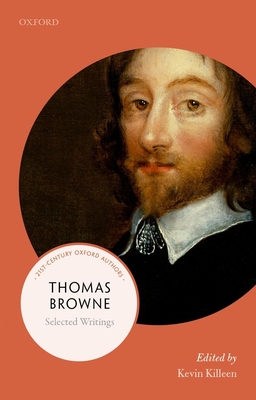 Thomas Browne: Selected Writings - Kevin Killeen