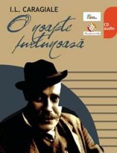Imaginea produsului 'CD I.L.Caragiale - O noapte furtunoasa'