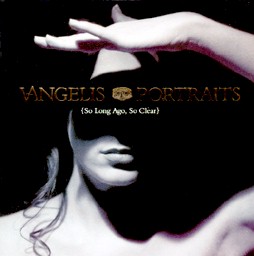 CD Vangelis - Portraits - So long ago, so clear
