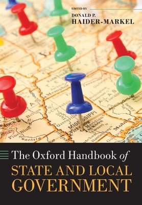 The Oxford Handbook of State and Local Government - Donald P. Haider-markel