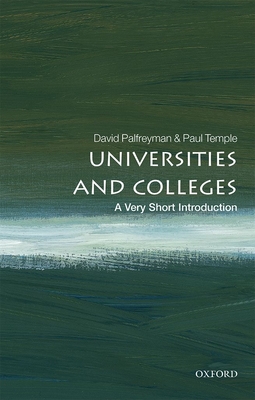 Universities and Colleges: A Very Short Introduction - David Palfreyman