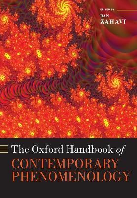 The Oxford Handbook of Contemporary Phenomenology - Dan Zahavi