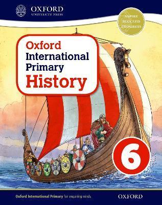 Oxford International Primary History Student Book 6 - Helen Crawford