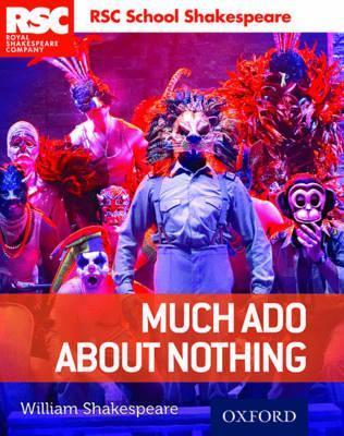 Rsc School Shakespeare Much ADO about Nothing - William Shakespeare