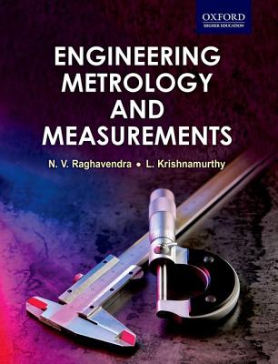 Engineering Metrology and Measurements - Raghavendra
