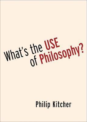 What's the Use of Philosophy? - Philip Kitcher