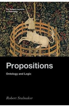Propositions: Ontology and Logic - Robert Stalnaker 
