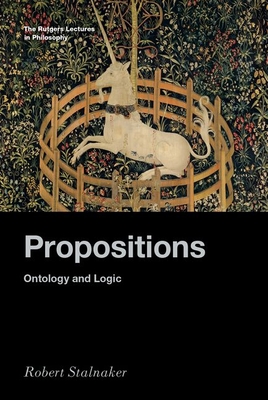 Propositions: Ontology and Logic - Robert Stalnaker