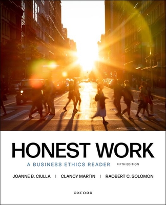 Honest Work: A Business Ethics Reader - Clancy Martin