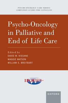 Psycho-Oncology in Palliative and End of Life Care - David W. Kissane