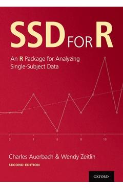 Coperta cărții 'Ssd for R: An R Package for Analyzing Single-Subject Data - Charles Auerbach'