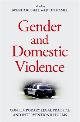 Gender and Domestic Violence: Contemporary Legal Practice and Intervention Reforms - Brenda Russell