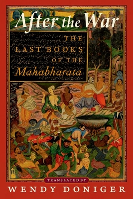 After the War: The Last Books of the Mahabharata - Wendy Doniger