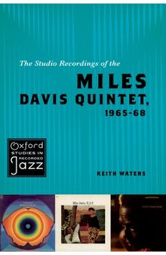 Coperta cărții 'The Studio Recordings of the Miles Davis Quintet, 1965-68 - Keith Waters'