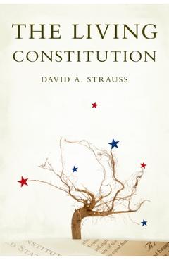 Poza produsului The Living Constitution - David A. Strauss