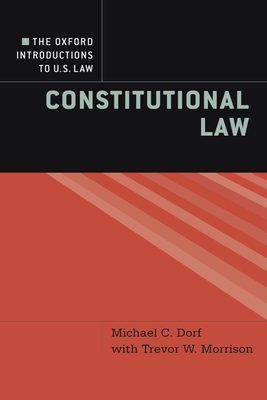 Coperta cărții 'The Oxford Introductions to U.S. Law: Constitutional Law - Michael C. Dorf'