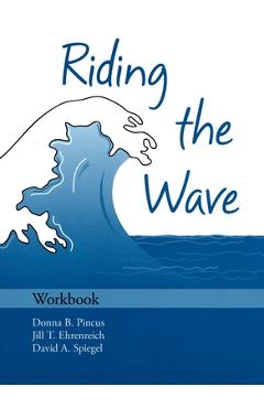 Coperta cărții 'Riding the Wave Workbook - Donna B. Pincus'