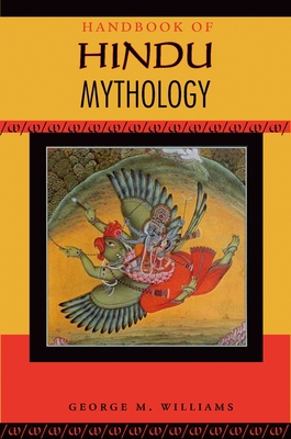 Handbook of Hindu Mythology - George M. Williams