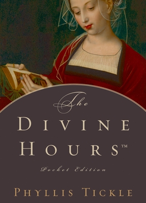 The Divine Hours - Phyllis Tickle