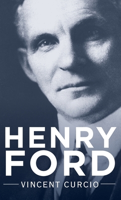 Henry Ford - Vincent Curcio