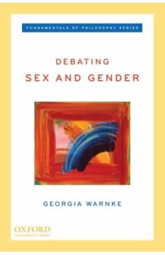 Coperta cărții 'Debating Sex and Gender - Georgia Warnke'