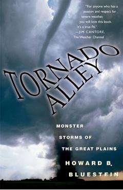 Coperta cărții 'Tornado Alley: Monster Storms of the Great Plains - Howard B. Bluestein'