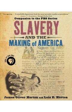 Poza produsului Slavery and the Making of America - James Oliver Horton