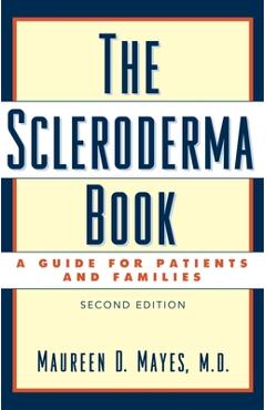 Poza produsului The Scleroderma Book: A Guide for Patients and Families - Maureen D. Mayes