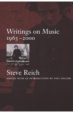 Coperta cărții 'Writings on Music, 1965-2000 - Steve Reich'