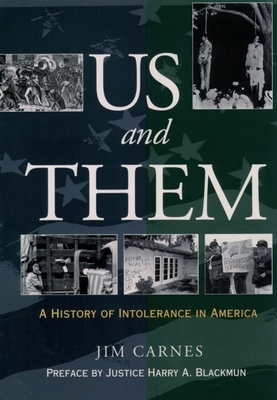 Us and Them?: A History of Intolerance in America - Jim Carnes