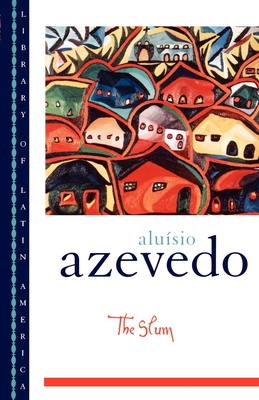 The Slum - Aluísio Azevedo