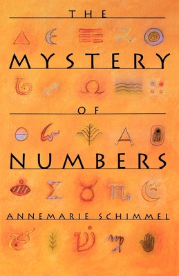 The Mystery of Numbers - Annemarie Schimmel