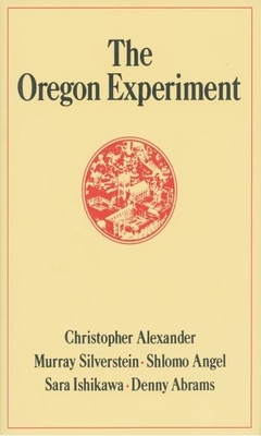 The Oregon Experiment - Christopher Alexander