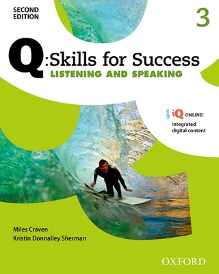 Q: Skills for Success 2e Listening and Speaking Level 3 Student Book - Miles Craven