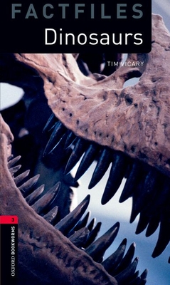Coperta cărții 'Oxford Bookworms Library Factfiles: Dinosaurslevel 3 - Tim Vicary'