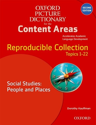 Oxford Picture Dictionary for the Content Areas Reproducible: Social Studies People & Places - Dorothy Kauffman