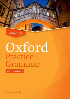 Oxford Practice Grammar Revised Advance Student Book with Key - Yule