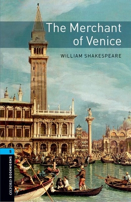 Oxford Bookworms Library: Level 5: The Merchant of Venicevolume 5 - William Shakespeare