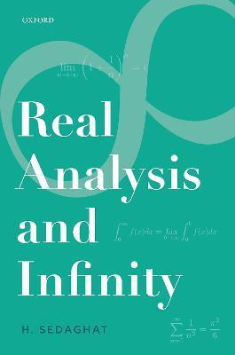 Real Analysis and Infinity - Hassan Sedaghat