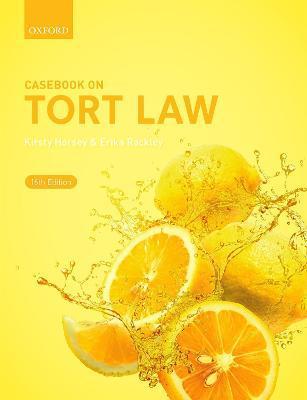 Casebook on Tort Law - Kirsty Horsey