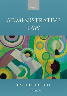 Administrative Law - Timothy Endicott